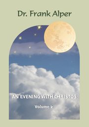 An Evening with Christos, Volume 2, Alper Frank