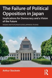 The Failure of Political Opposition in Japan, Stockwin Arthur