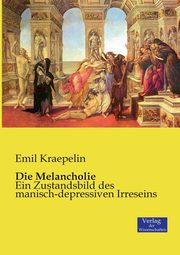 Die Melancholie, Kraepelin Emil