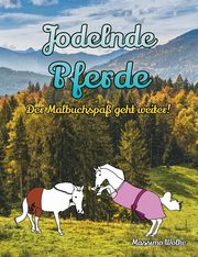 Jodelnde Pferde - Der Malbuchspa geht weiter!, Wolke Massimo