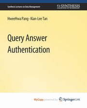Query Answer Authentication, Pang HweeHwa