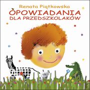 ksiazka tytu: Opowiadania dla przedszkolakw autor: Pitkowska Renata