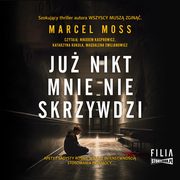 Ju nikt mnie nie skrzywdzi, Moss Marcel