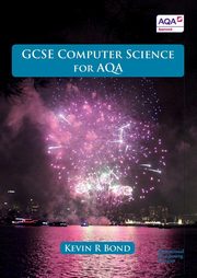 GCSE Computer Science for AQA, Bond Kevin R