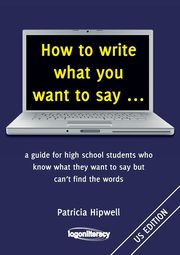 How to write what you want to say ..., Hipwell Patricia