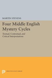 Four Middle English Mystery Cycles, Stevens Martin