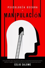 Psicologa Oscura y Manipulacin, SALOME CELIO
