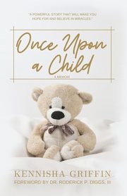 ksiazka tytu: Once Upon A Child autor: Griffin Kennisha