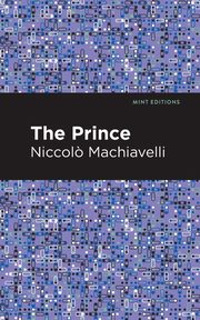 The Prince, Machiavelli Niccolo