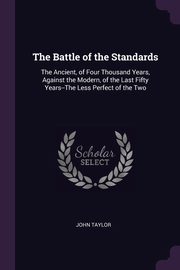 The Battle of the Standards, Taylor John