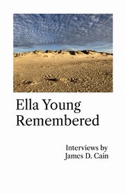 Ella Young Remembered, D. Cain James