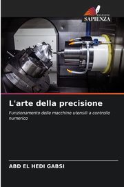 L'arte della precisione, GABSI Abd El Hedi