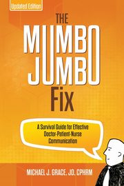 The Mumbo Jumbo Fix, Grace Michael J.