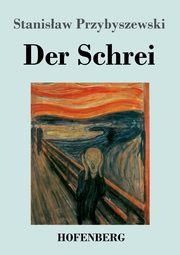 Der Schrei, Przybyszewski Stanislaw