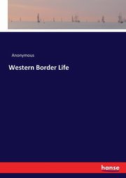 Western Border Life, Anonymous