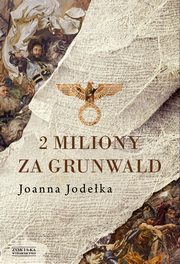 2 miliony za Grunwald, Jodeka Joanna