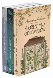 Florentyna od kwiatw / Nadzieja od zwierzt / Jamina od snw, Kuchmister Agnieszka