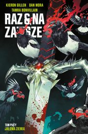Raz i na zawsze, tom 5, Gillen Kieron, Mora Dan