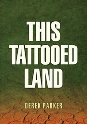 ksiazka tytu: This Tattooed Land autor: Parker Derek