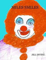 ksiazka tytu: MILES SMILES autor: Divine Jill