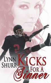 Kicks for a Sinner, Shurr Lynn