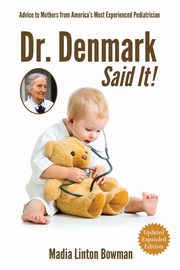Dr. Denmark Said It!, Bowman Madia Linton