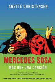 Mercedes Sosa - Ms que una Cancin, Christensen Anette