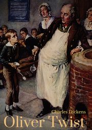 Oliver Twist, Dickens Charles