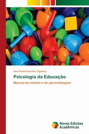 ksiazka tytu: Psicologia da Educa?o autor: Couceiro Figueira Ana Paula