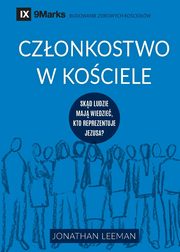 Church Membership / Czonkostwo w kociele, Leeman Jonathan