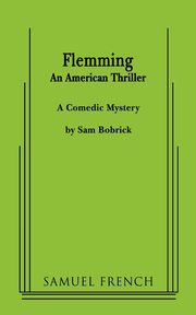 Flemming (an American Thriller), Bobrick Sam
