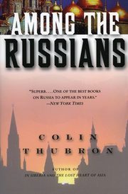Among the Russians, Thubron Colin