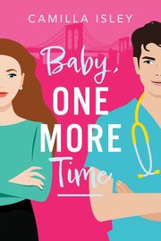 Baby, One More Time, Isley Camilla