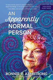 An Apparently Normal Person, Armstrong Bonnie R.