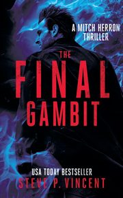 The Final Gambit, Vincent Steve P.