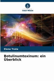 Botulinumtoxinum, Tru Elena