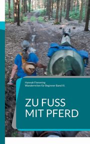 Zu Fu mit Pferd, Flemming Hannah