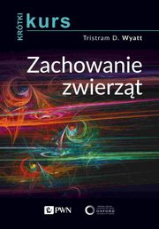 Krtki kurs Zachowanie zwierzt, Wyatt Tristram D.