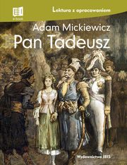 Pan Tadeusz lektura z opracowaniem, Mickiewicz Adam