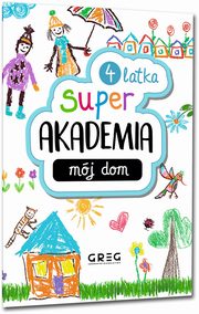 Super Akademia: mj dom 4 latka, 