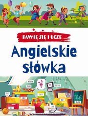 Bawi si i ucz. Angielskie swka, opracowanie zbiorowe