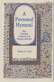 ksiazka tytu: A Personal Hymnal autor: Crist Susan A