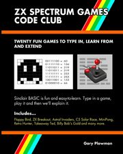 ksiazka tytu: ZX Spectrum Games Code Club autor: Plowman Gary