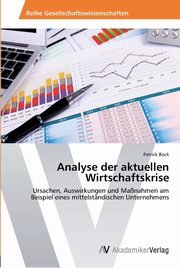 Analyse der aktuellen Wirtschaftskrise, Bock Patrick