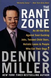 The Rant Zone, Miller Dennis