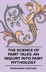 The Science of Fairy Tales, Hartland Edwin Sidney