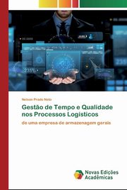Gest?o de Tempo e Qualidade nos Processos Logsticos, Prado Neto Nelson