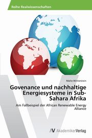 Govenance und nachhaltige Energiesysteme in Sub-Sahara Afrika, Winterstein Malte