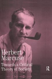 Towards a Critical Theory of Society, Marcuse Herbert