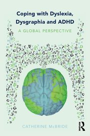 Coping with Dyslexia, Dysgraphia and ADHD, McBride Catherine